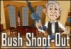 bush-shoot-out